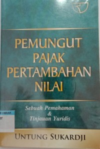 PEMUNGUT PAJAK PERTAMBAHAN NILAI