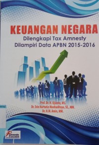 Keuangan Negara Dilengkapi Tax Amnesty Dilampiri data APBN 2015-2016