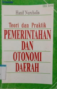 Teori dan praktik pemerintahan dan otonomi daerah