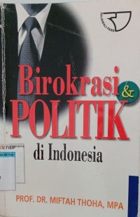 BIROKRASI POLITIK DI INDONESIA