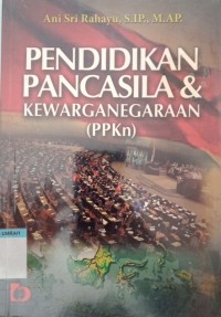 Pendidikan pancasila & kewarganegaraan (PPKN)