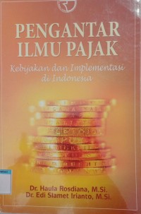 pengantar ilmu pajak kebijakan dan implementasi diindonesia