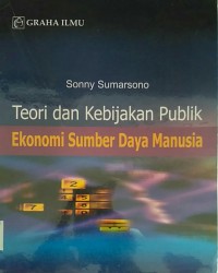 Teori dan Kebijakan Publik Ekonomi Sumber Daya Manusia