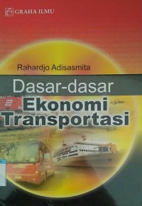 Dasar - Dasar Ekonomi Transportasi