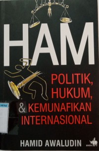 HAM Politik, Hukum & Kemunafikan Internasional