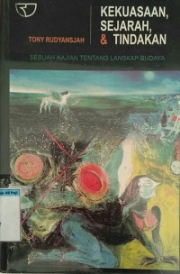 Kekuasaan sejarah & tindakan