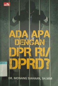 Ada apa dengan DPR RI/DPRD ?