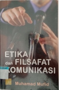 Etika dan filsafat komunikasi