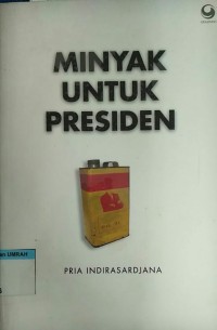 Minyak untuk presiden