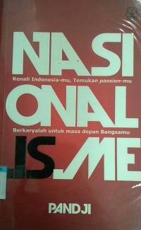 Nasionalisme kenali Indonesia-mu, temukan passion-mu