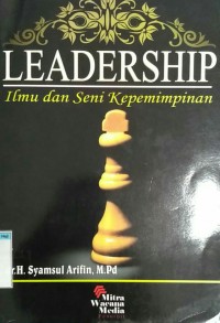 LEADERSHIP ILMU DAN SENI KEPEMIMPINAN