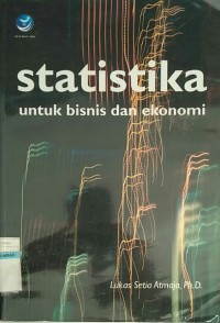 STATISTIKA UNTUK BISNIS DAN EKONOMI