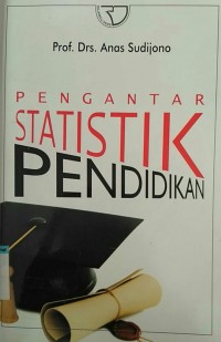 Pengantar statistik pendidikan