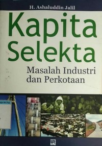 Kapita Selekta Masalah Industri dan Perkotaan