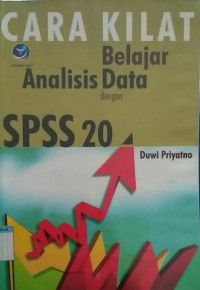 Cara Kilat Belajar Analisis Data dengan SPSS 20