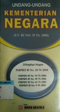 undang-undang kementrian negara (UU RI No. 39 th. 2008)