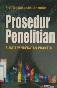 Prosedur penelitian suatu pendekatan praktik