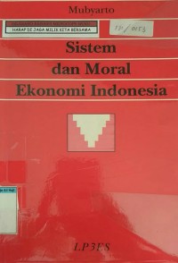 SISTEM DAN MORAL EKONOMI INDONESIA