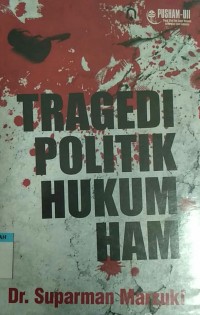 Tragedi politik hukum HAM