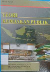 Buku ajar Teori kebijakan publik