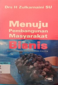 MEnuju pembangunan masyarakat bisnis