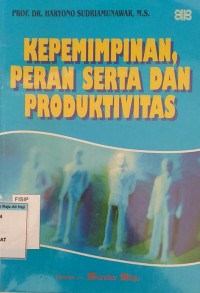 Kepemimpinan, peran serta dan produktivitas