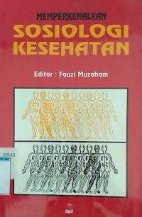 Memperkenalkan Sosiologi Kesehatan