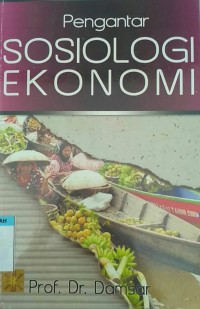 Pengantar sosiolgi ekonomi