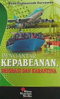 Pengantar Kepabeanan, imigrasi dan karantina