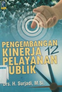 PENGEMBANGAN KINERJA PELAYANAN PUBLIK