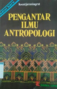 Pengantar ilmu antropologi