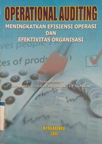 Operational auditing meningkatkan efisiensi operasi dan efektivitas organisasi