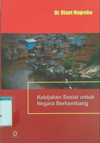 KEBIJAKAN SOSIAL NEGARA BERKEMBANG