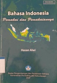 Bahasa Indonesia pemakai dan pemakaiannya