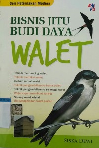 Bisnis jitu budi daya walet