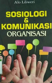 Sosiologi & komunikasi organisasi