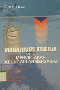 Manajemen Kinerja Untuk Menciptakan Keunggulan Bersaing