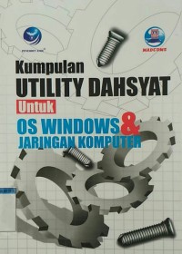 Kumpulan utility dahsyat untuk os windows & jaringan komputer