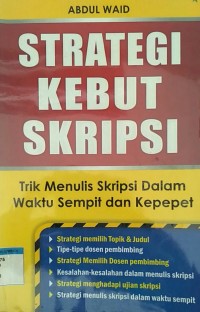 strategi kebut skripsi trik menulis skripsi dalam waktu sempit dan kepepet