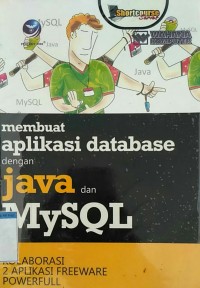 Membuat Apikasi Database dengan JAVA dan MySQL