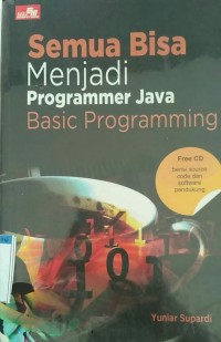 Semua Bisa Menjadi Programmer Java Basic Programming