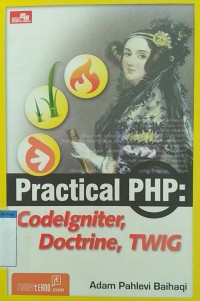 Practical PHP Codelgniter, Doctrine, Twig