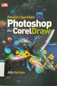 Rahasia cepat mahir photoshop dan coreldraw