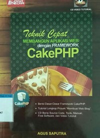 Teknik cepat membangun aplikasi web dengan framework cake php