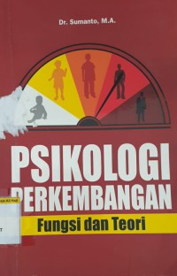 Psikologi perkembangan fungsi dan teori