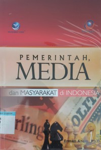 Pemerintah media dan masyarakat di Indonesia