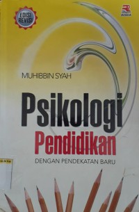 Psikologi pendidikan dengan pendekatan baru