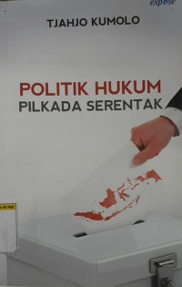 Politik hukum pilkada serentak