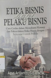 Etika bisnis bagi pelaku bisnis