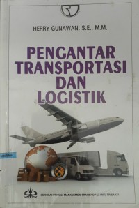 Pengantar transportasi dan logistik